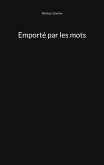 Emporté par les mots