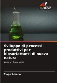 Sviluppo di processi produttivi per biosurfattanti di nuova natura