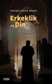 Erkeklik ve Din Erkeklik ve Din
