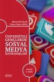 Üniversiteli Genclerde Sosyal Medya Davranislari Üniversiteli Genclerde Sosyal Medya Davranislari