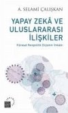 Yapay Zeka ve Uluslararasi Iliskiler Yapay Zeka ve Uluslararasi Iliskiler