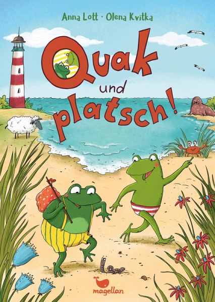 Quak und platsch! Quak und platsch!