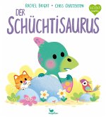 Der Schüchtisaurus Der Schüchtisaurus