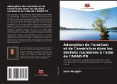 Adsorption de l'uranium et de l'américium dans les déchets nucléaires à l'aide de l'AXAD-PR Adsorption de l'uranium et de l'américium dans les déchets nucléaires à l'aide de l'AXAD-PR