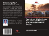 Techniques d'induction de l'ovulation et efficacité thérapeutique chez les bovins Techniques d'induction de l'ovulation et efficacité thérapeutique chez les bovins