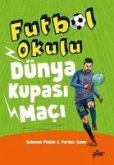 Futbol Okulu - Dünya Kupasi Maci Futbol Okulu - Dünya Kupasi Maci