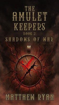Cover The Amulet Keepers: Shadows of War (Liberator Series, #2) (eBook, ePUB)