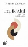 Trajik Akil - Korku, Kader ve Iktidarin Yükü Trajik Akil - Korku, Kader ve Iktidarin Yükü
