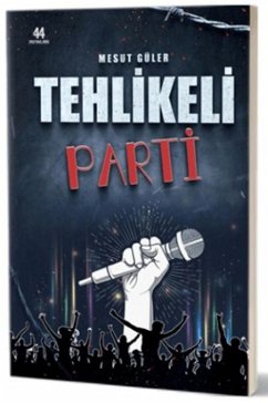 Tehlikeli Parti - Güler, Mesut Tehlikeli Parti - Güler, Mesut