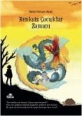 Renksiz Cocuklar Zamani Renksiz Cocuklar Zamani