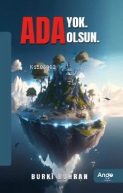 Ada Yok Ada Olsun - Buhran, Burki