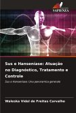Sus e Hanseníase: Atuação no Diagnóstico, Tratamento e Controle