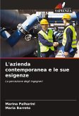 L'azienda contemporanea e le sue esigenze L'azienda contemporanea e le sue esigenze