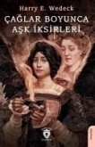Caglar Boyunca Ask Iksirleri Caglar Boyunca Ask Iksirleri