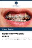 KIEFERORTHOPÄDISCHE DRÄHTE KIEFERORTHOPÄDISCHE DRÄHTE