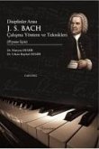 Disiplinler Arasi J. S. Bach Calisma Yöntem ve Teknikleri Disiplinler Arasi J. S. Bach Calisma Yöntem ve Teknikleri