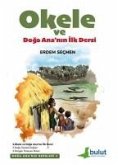 Doga Ananin Dersleri 1 - Okele ve Doga Ananin Ilk Dersi Doga Ananin Dersleri 1 - Okele ve Doga Ananin Ilk Dersi