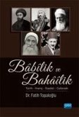 Babilik ve Bahailik Babilik ve Bahailik