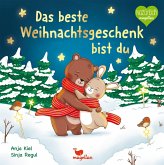 Das beste Weihnachtsgeschenk bist du Das beste Weihnachtsgeschenk bist du