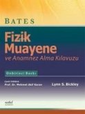 Fizik Muayene ve Anamnez Alma Kilavuzu - Bates Fizik Muayene ve Anamnez Alma Kilavuzu - Bates
