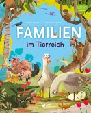 Familien im Tierreich Familien im Tierreich