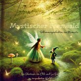 Mystischer Feenwald Mystischer Feenwald