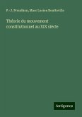 Théorie du mouvement constitutionnel au XIX siècle Théorie du mouvement constitutionnel au XIX siècle