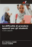 Le difficoltà di prendere appunti per gli studenti