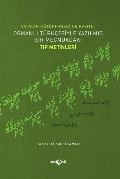 Cover Vatikan Kütüphanesine Kayitli Osmanli Türkcesiyle Yazilmis Bir Mecmuadaki Tip Metinleri