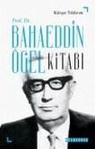 Bahaeddin Ögel Kitabi Bahaeddin Ögel Kitabi