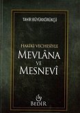 Hakiki Vechesiyle Mevlana ve Mesnev