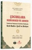 Cocuklara Muhammed ve Ahmed Isimlerini Takmanin Faziletleri Hakkinda Cocuklara Muhammed ve Ahmed Isimlerini Takmanin Faziletleri Hakkinda