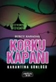 Korku Kapani - Karantina Günlügü Korku Kapani - Karantina Günlügü