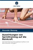 Auswirkungen von Sprinttraining auf die Beinkraft Auswirkungen von Sprinttraining auf die Beinkraft