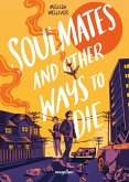 Soulmates and Other Ways to Die Soulmates and Other Ways to Die
