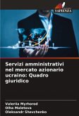 Servizi amministrativi nel mercato azionario ucraino: Quadro giuridico Servizi amministrativi nel mercato azionario ucraino: Quadro giuridico