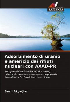 Cover Adsorbimento di uranio e americio dai rifiuti nucleari con AXAD-PR