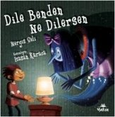 Dile Benden Ne Dilersen Dile Benden Ne Dilersen