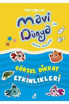 Mavi Dünya Ile Okula Hazirlik - Görsel Dikkat Etkinlikleri - Corlu, Bilgenur