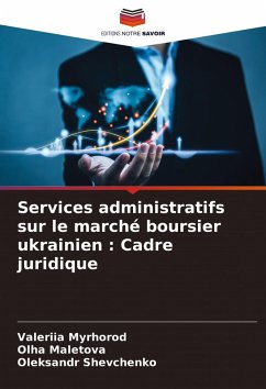 Services administratifs sur le marché boursier ukrainien : Cadre juridique Cover Services administratifs sur le marché boursier ukrainien : Cadre juridique