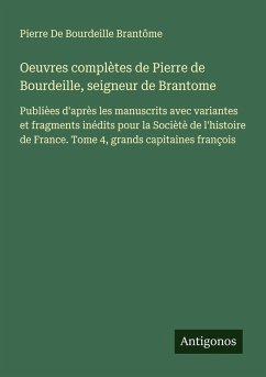 Cover Oeuvres complètes de Pierre de Bourdeille, seigneur de Brantome