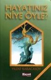 Hayatiniz Niye Öyle Hayatiniz Niye Öyle