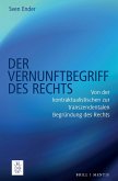 Der Vernunftbegriff des Rechts Der Vernunftbegriff des Rechts