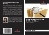 User perception of the Public Archives User perception of the Public Archives
