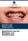 Klassifizierung der Ätiologie von Malokklusion Klassifizierung der Ätiologie von Malokklusion