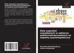 Cover Rola zagro¿e¿ zawodowych w sektorze publicznym/prywatnym na aspekty psychospo¿eczne
