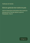 Histoire générale des traités de paix Histoire générale des traités de paix