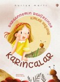 Babaannemin Bahcesinde Kimler Yasiyor Karincalar Babaannemin Bahcesinde Kimler Yasiyor Karincalar