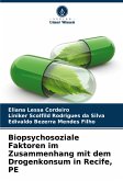 Biopsychosoziale Faktoren im Zusammenhang mit dem Drogenkonsum in Recife, PE