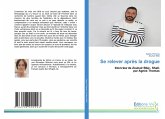 Se relever après la drogue